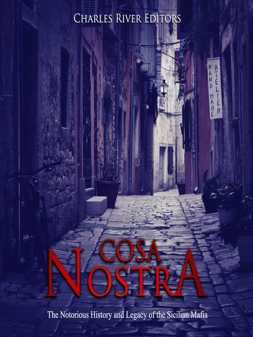 Title details for Cosa Nostra by Charles River Editors - Available